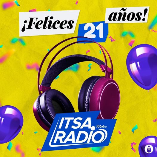 Promocional celebración 21 años de la emisora ITSA Radio FM. Post de archivo, propiedad del Departamento de Comunicaciones de la Institución Universitaria ITSA.